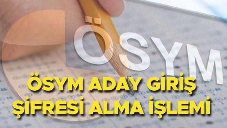 ÖSYM Şifresi Nasıl Alınır?