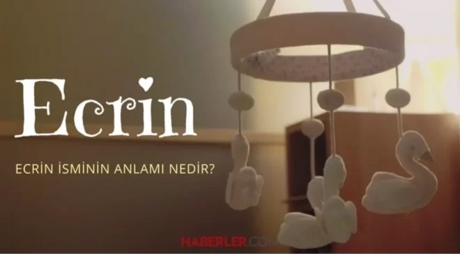 Ecrin ne demek? Ecrin isminin anlamı nedir, Kuran’da geçiyor mu?